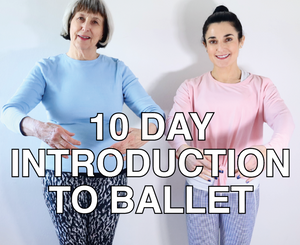 10 DAY INTRODUCTION TO BALLET